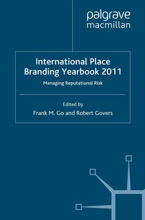 Cover of the book International Place Branding Yearbook 2011 by Frank M. Go, Robert Govers, Palgrave Macmillan UK