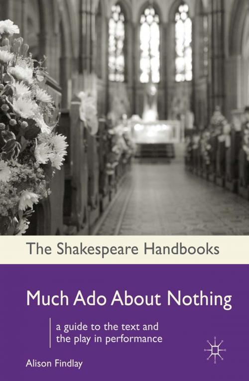 Cover of the book Much Ado About Nothing by Alison Findlay, Macmillan Education UK