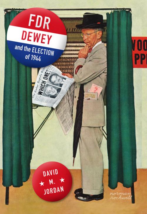 Cover of the book FDR, Dewey, and the Election of 1944 by David M. Jordan, Indiana University Press