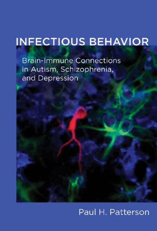 Cover of the book Infectious Behavior by Paul H. Patterson, The MIT Press