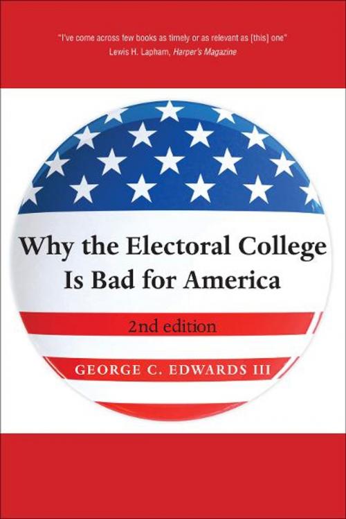 Cover of the book Why the Electoral College Is Bad for America: Second Edition by George C. Edwards III, Yale University Press