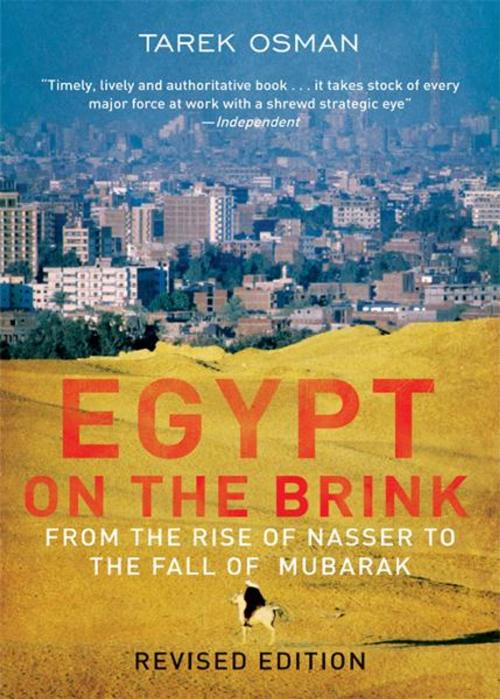 Cover of the book Egypt on the Brink: From the Rise of Nasser to the Fall of Mubarak by Tarek Osman, Yale University Press
