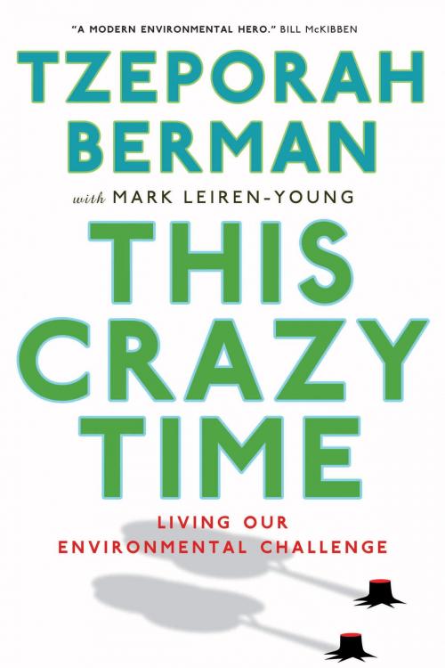 Cover of the book This Crazy Time by Tzeporah Berman, Mark Leiren-Young, Knopf Canada