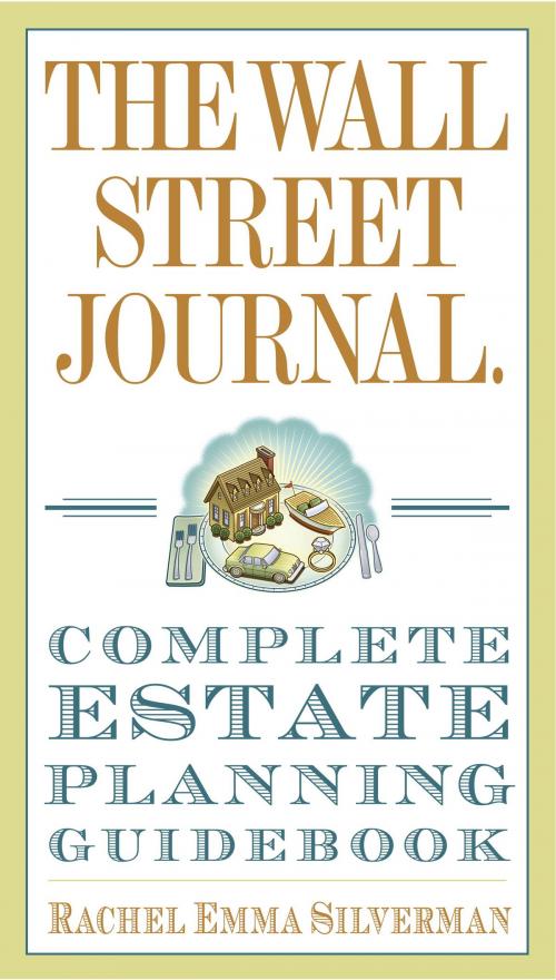 Cover of the book The Wall Street Journal Complete Estate-Planning Guidebook by Rachel Emma Silverman, The Crown Publishing Group