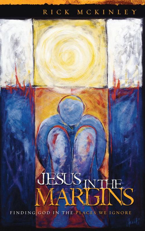 Cover of the book Jesus in the Margins by Rick Mckinley, The Crown Publishing Group