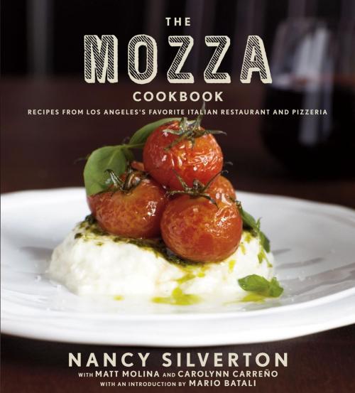 Cover of the book The Mozza Cookbook by Nancy Silverton, Matt Molina, Carolynn Carreno, Knopf Doubleday Publishing Group