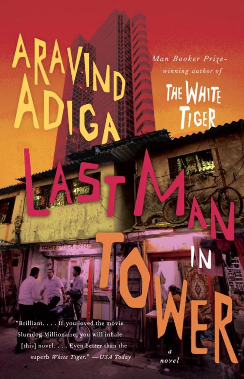 Cover of the book Last Man in Tower by Aravind Adiga, Knopf Doubleday Publishing Group