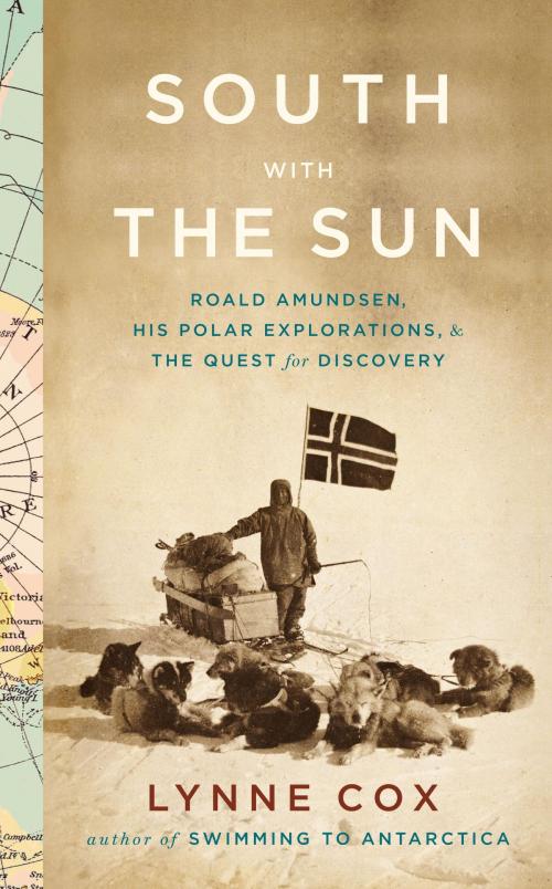 Cover of the book South with the Sun by Lynne Cox, Knopf Doubleday Publishing Group