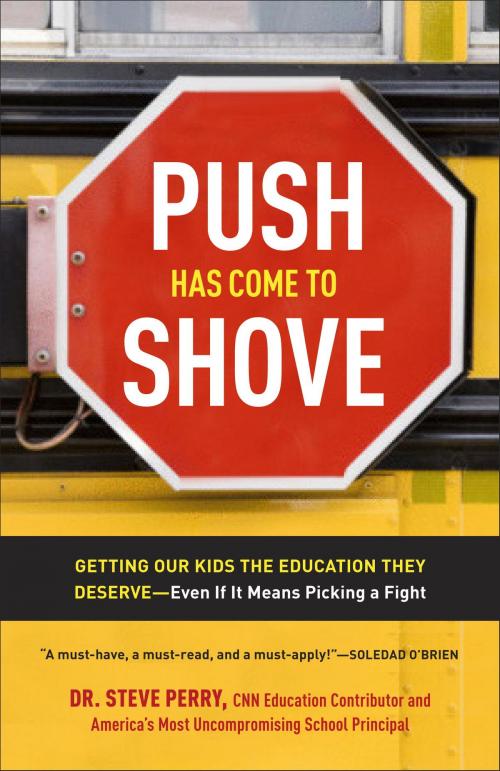 Cover of the book Push Has Come to Shove by Dr. Steve Perry, Crown/Archetype