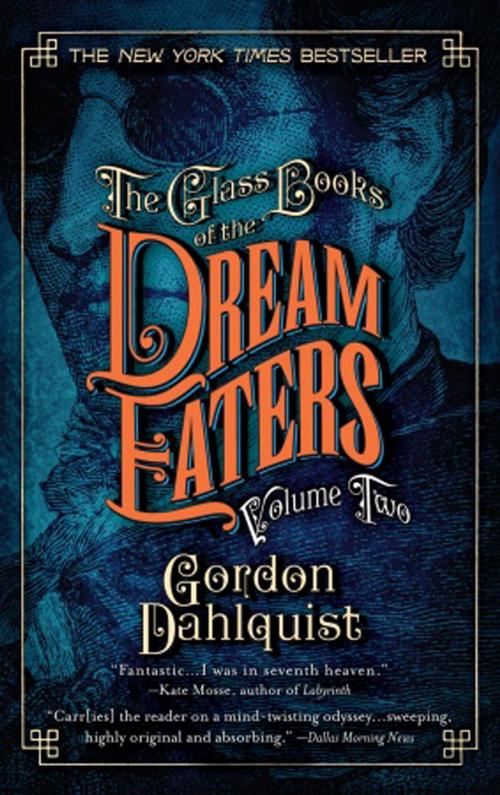 Cover of the book The Glass Books of the Dream Eaters, Volume Two by Gordon Dahlquist, Random House Publishing Group