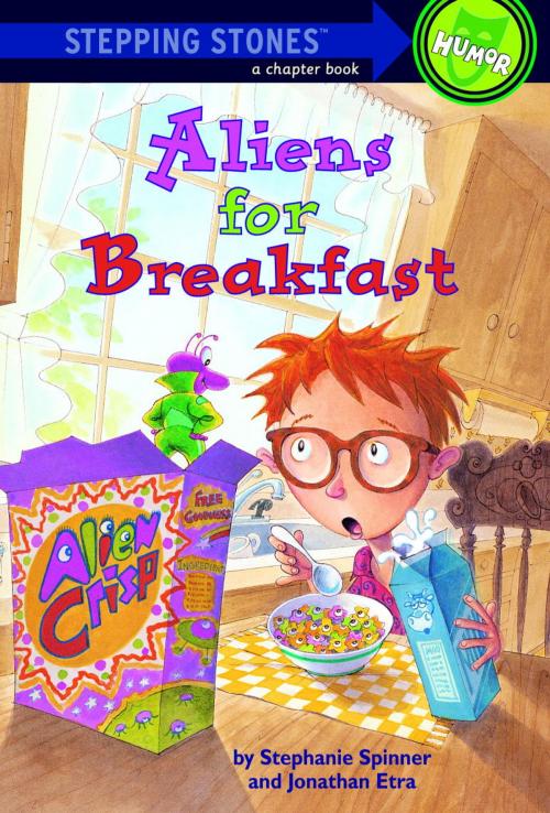 Cover of the book Aliens for Breakfast by Stephanie Spinner, Jonathan Etra, Random House Children's Books