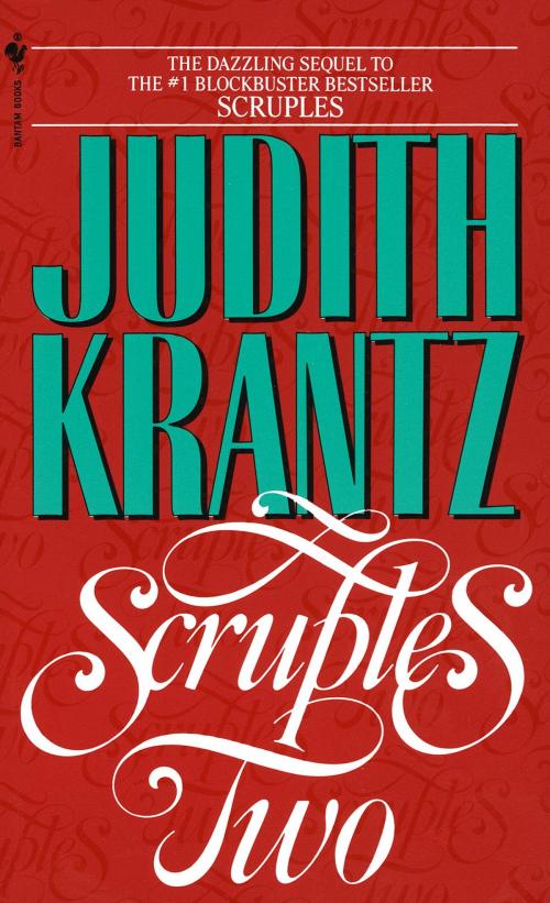 Cover of the book Scruples Two by Judith Krantz, Random House Publishing Group