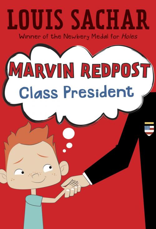 Cover of the book Marvin Redpost #5: Class President by Louis Sachar, Random House Children's Books