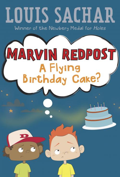 Cover of the book Marvin Redpost #6: A Flying Birthday Cake? by Louis Sachar, Random House Children's Books