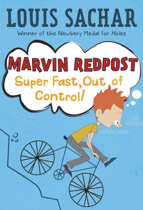 Cover of the book Marvin Redpost #7: Super Fast, Out of Control! by Louis Sachar, Random House Children's Books