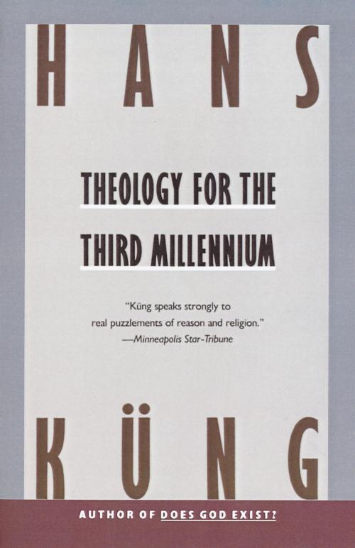 Cover of the book Theology for the Third Millennium by Hans Kung, Knopf Doubleday Publishing Group