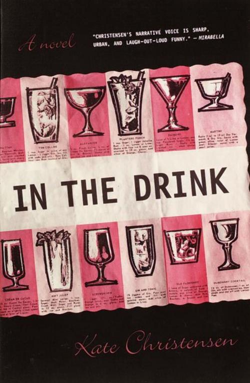 Cover of the book In the Drink by Kate Christensen, Knopf Doubleday Publishing Group