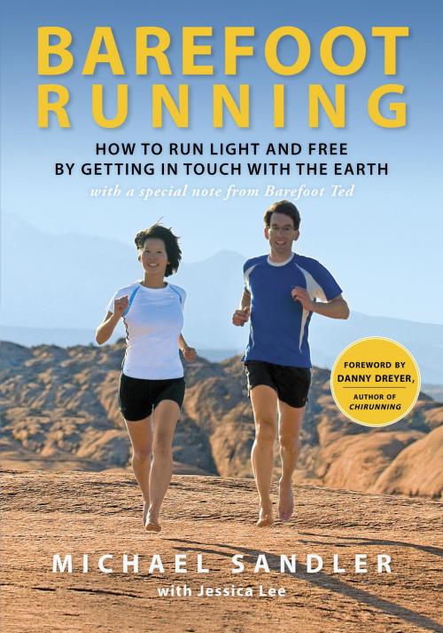 Cover of the book Barefoot Running by Michael Sandler, Jessica Lee, Crown/Archetype