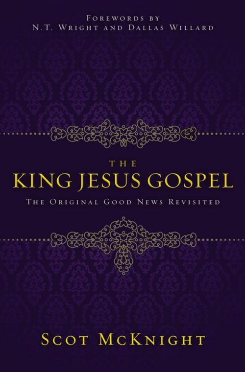 Cover of the book The King Jesus Gospel by Scot McKnight, Zondervan