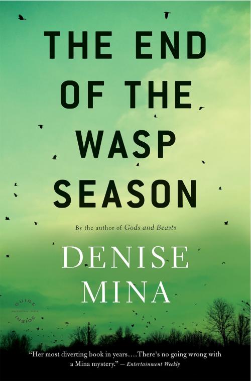 Cover of the book The End of the Wasp Season by Denise Mina, Little, Brown and Company