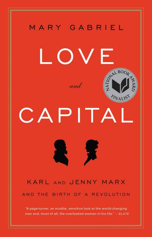 Cover of the book Love and Capital by Mary Gabriel, Little, Brown and Company