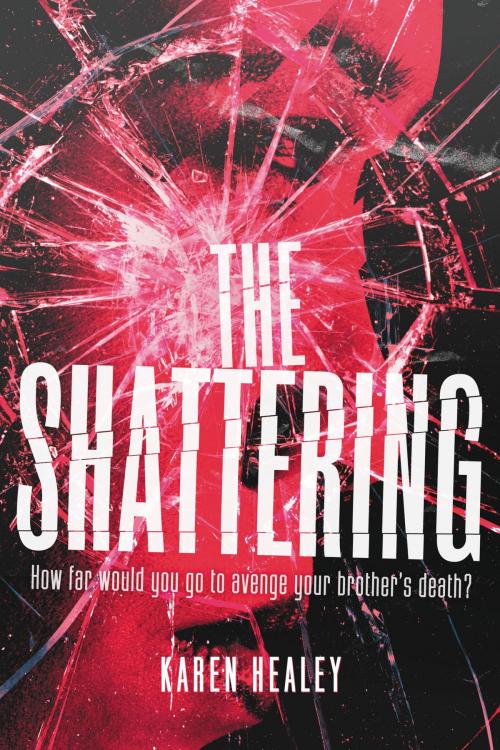 Cover of the book The Shattering by Karen Healey, Little, Brown Books for Young Readers