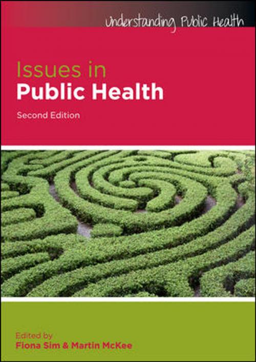 Cover of the book Issues In Public Health by Fiona Sim, Martin McKee, McGraw-Hill Education