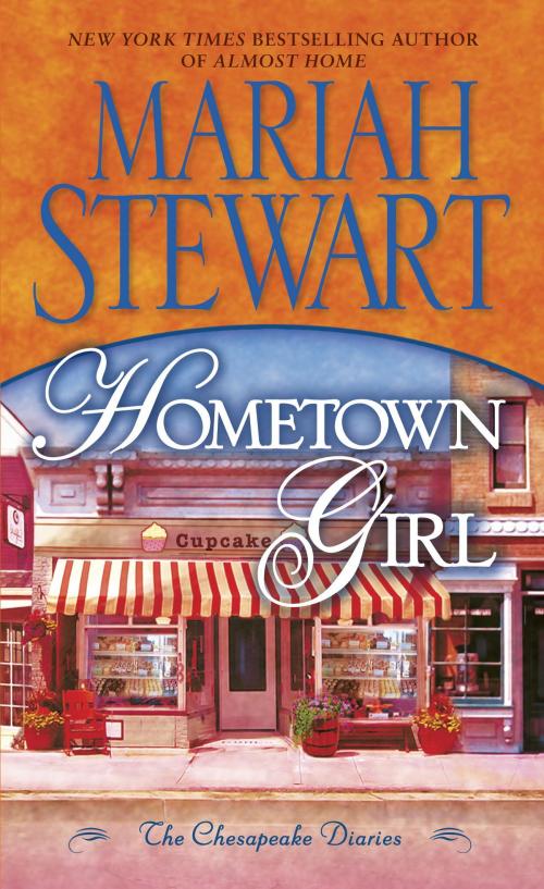 Cover of the book Hometown Girl by Mariah Stewart, Random House Publishing Group