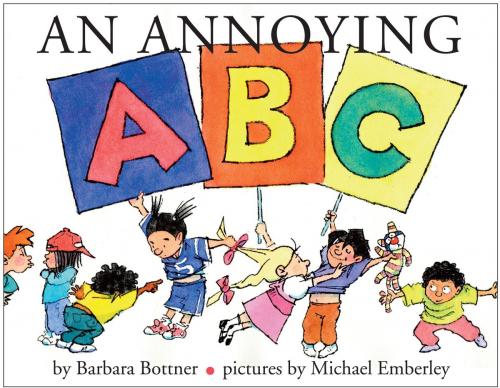 Cover of the book An Annoying ABC by Barbara Bottner, Random House Children's Books