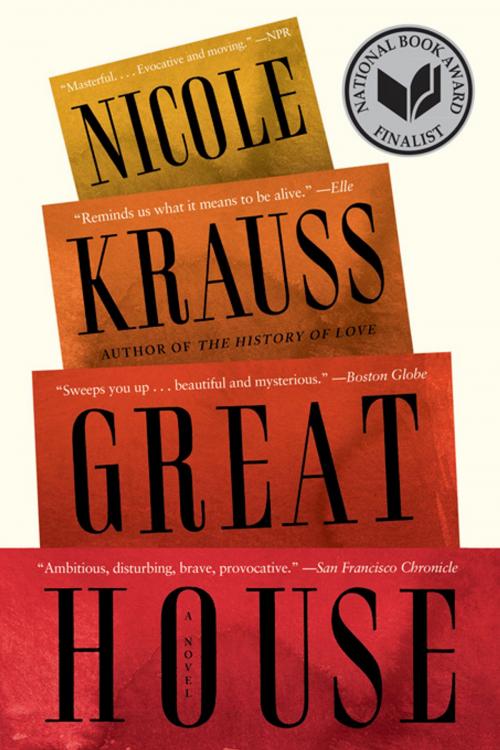 Cover of the book Great House: A Novel by Nicole Krauss, W. W. Norton & Company