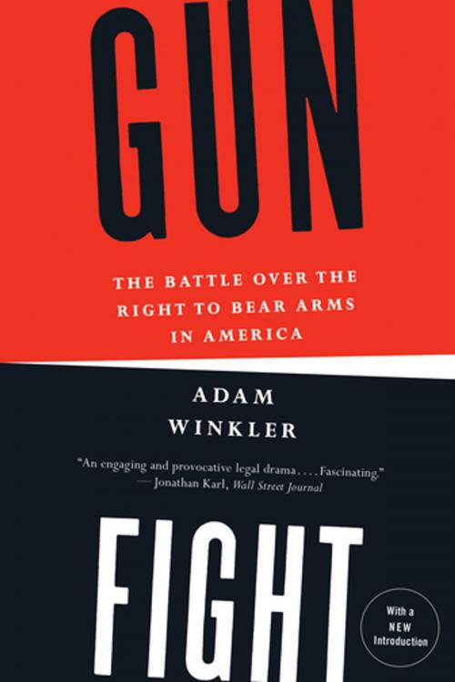 Cover of the book Gunfight: The Battle Over the Right to Bear Arms in America by Adam Winkler, W. W. Norton & Company