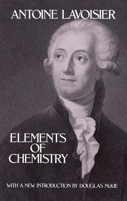 Cover of the book Elements of Chemistry by Antoine Lavoisier, Dover Publications