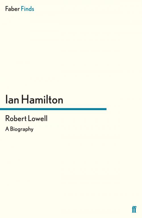 Cover of the book Robert Lowell by Ian Hamilton, Faber & Faber