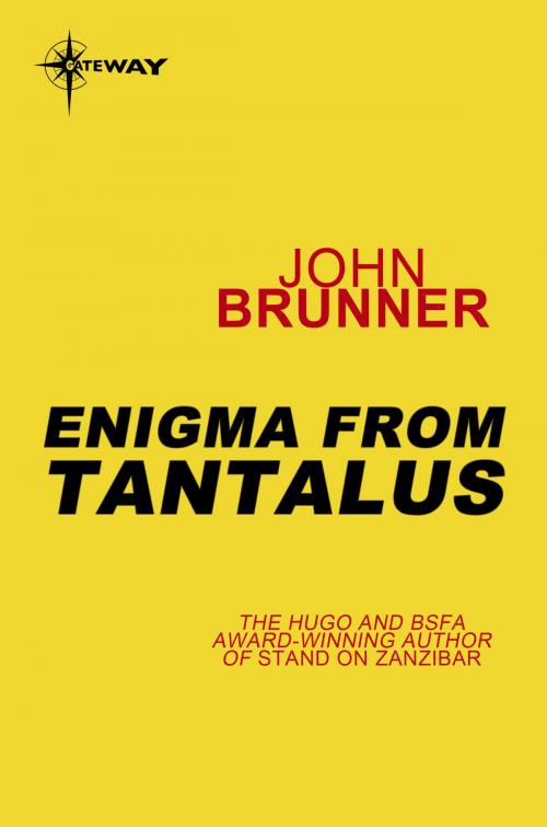Cover of the book Enigma from Tantalus by John Brunner, Orion Publishing Group
