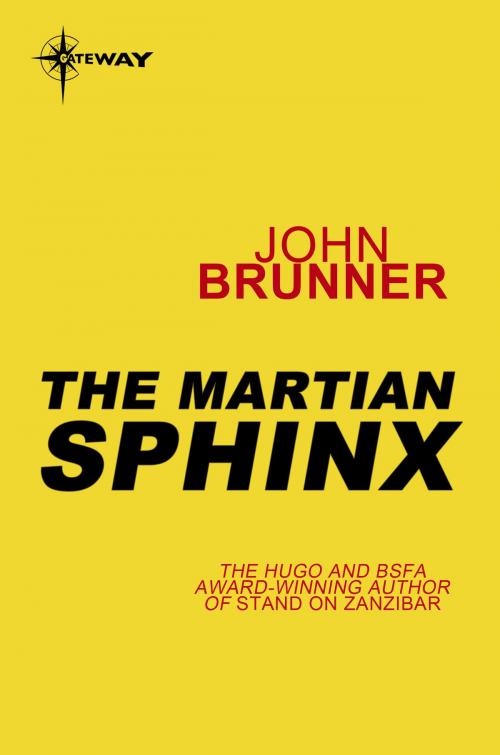 Cover of the book The Martian Sphinx by John Brunner, Orion Publishing Group