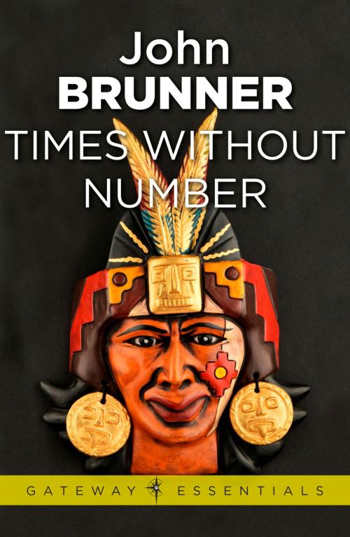 Cover of the book Times Without Number by John Brunner, Orion Publishing Group