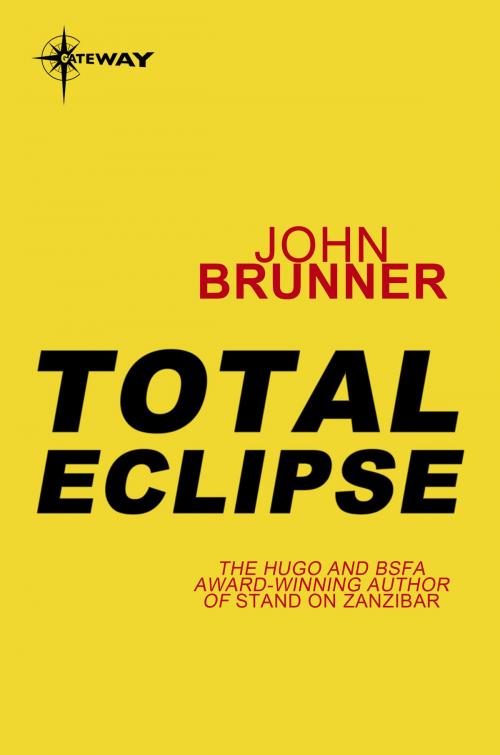Cover of the book Total Eclipse by John Brunner, Orion Publishing Group