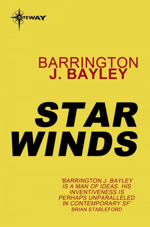 Cover of the book Star Winds by Barrington J. Bayley, Orion Publishing Group