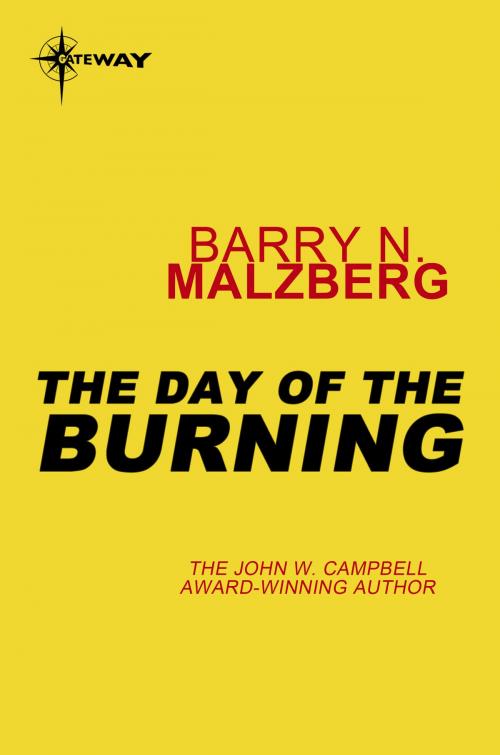 Cover of the book The Day of the Burning by Barry N. Malzberg, Orion Publishing Group