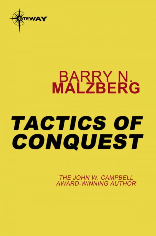 Cover of the book Tactics of Conquest by Barry N. Malzberg, Orion Publishing Group