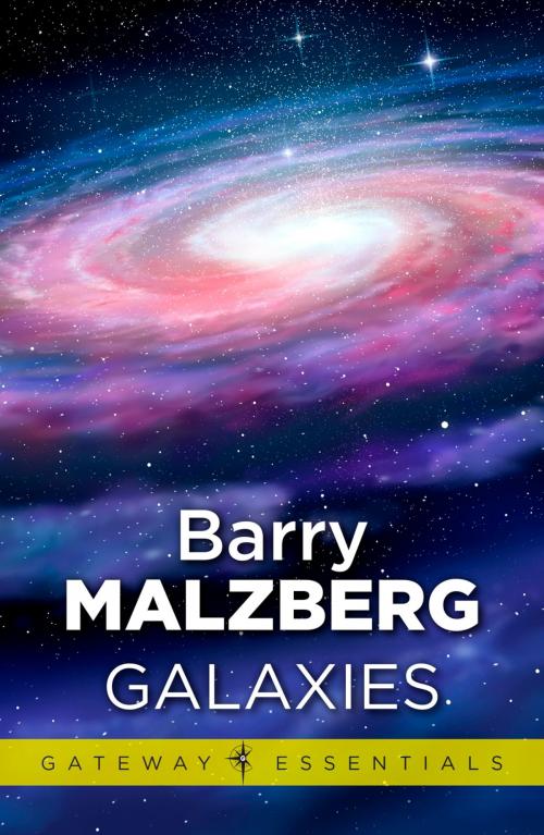 Cover of the book Galaxies by Barry N. Malzberg, Orion Publishing Group