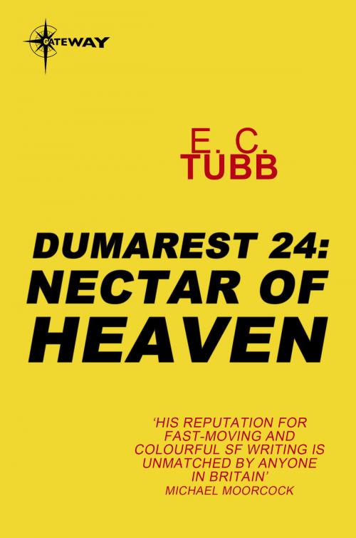 Cover of the book Nectar of Heaven by E.C. Tubb, Orion Publishing Group
