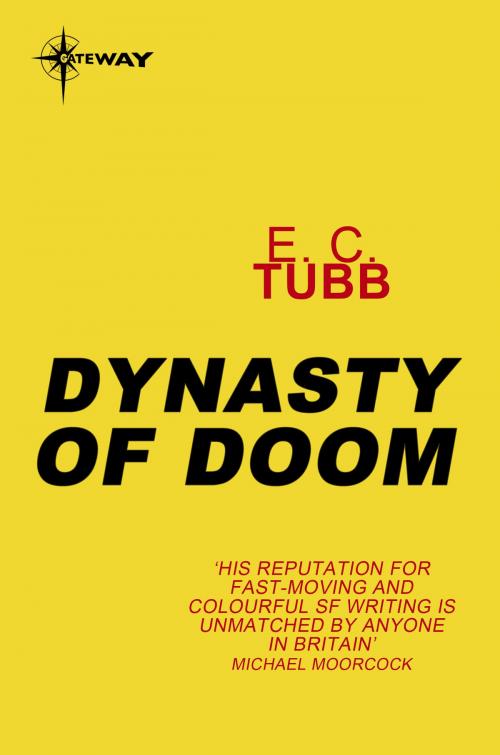 Cover of the book Dynasty of Doom by E.C. Tubb, Orion Publishing Group