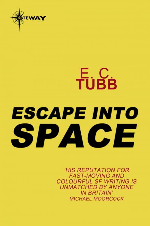 Cover of the book Escape into Space by E.C. Tubb, Orion Publishing Group