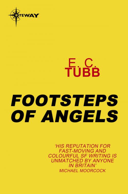 Cover of the book Footsteps of Angels by E.C. Tubb, Orion Publishing Group