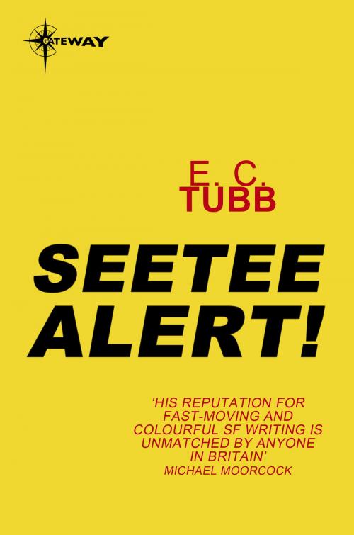 Cover of the book Seetee Alert! by E.C. Tubb, Orion Publishing Group