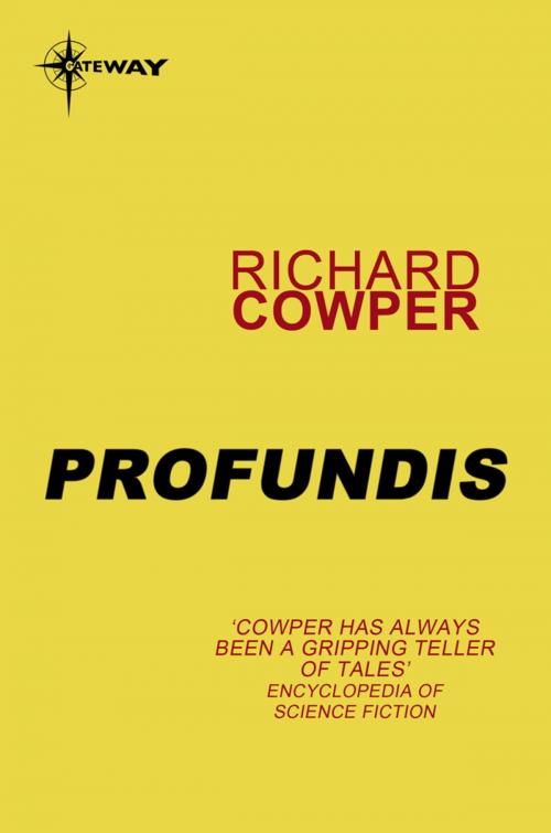 Cover of the book Profundis by Richard Cowper, Orion Publishing Group