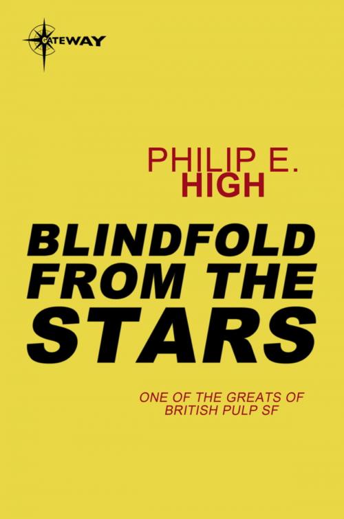 Cover of the book Blindfold from the Stars by Philip E. High, Orion Publishing Group