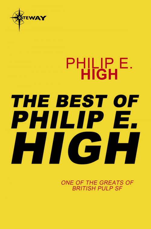 Cover of the book The Best of Philip E. High by Philip E. High, Orion Publishing Group
