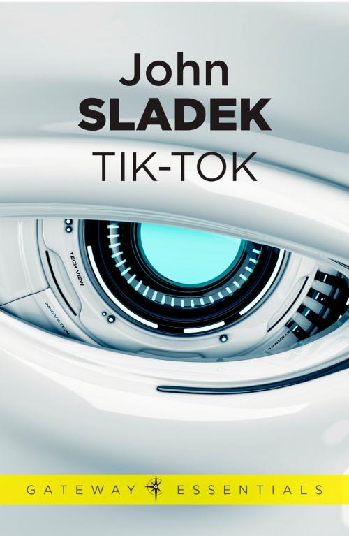 Cover of the book Tik-Tok by John Sladek, Orion Publishing Group